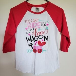 Girls Valentine "You Can't Ride in my Little Love Wagon" Raglan Tee Size Medium